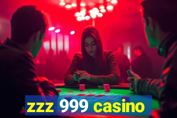 zzz 999 casino